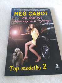 Książka "Top modelka 2: Nie chce być dziewczyną z wybiegu" Meg Cabot.