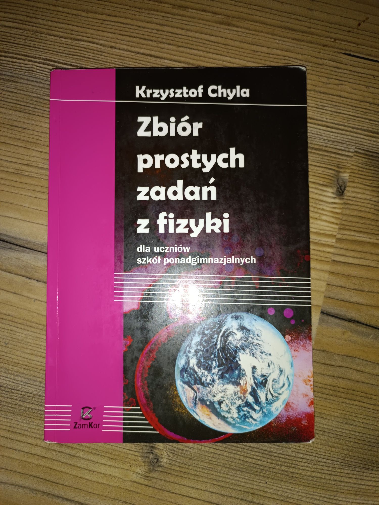 Zbiór prostych zadań z fizyki Krzysztof Chyla