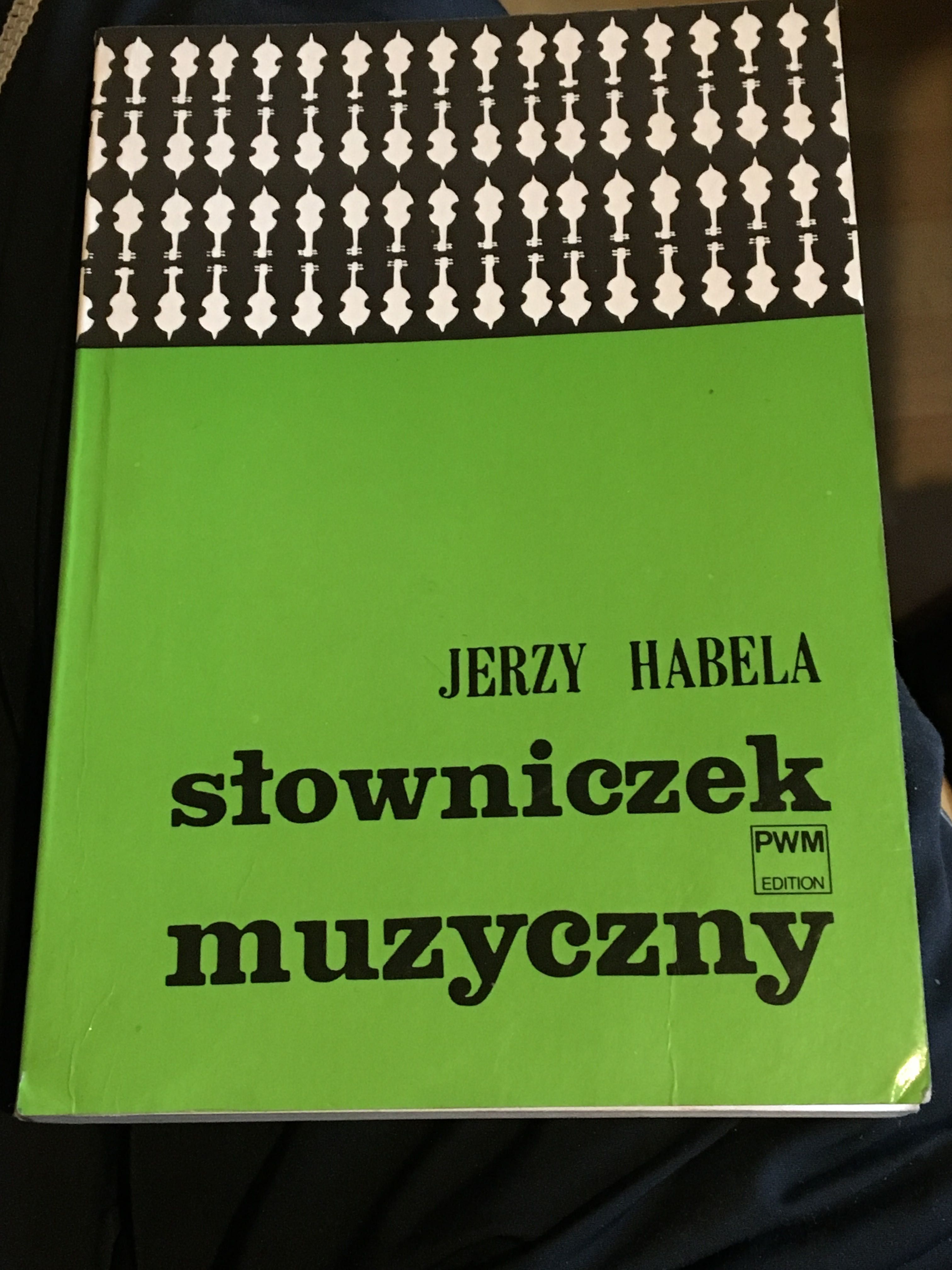 Słowniczek muzyczny, J. Habela