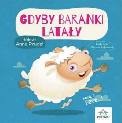 Bajeczki z morałem. Gdyby baranki latały - Anna Prudel