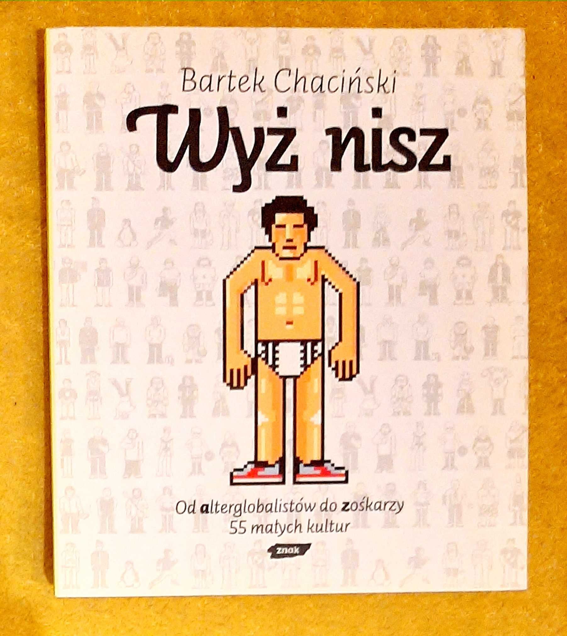 Bartek Chacinski, Wyż niż