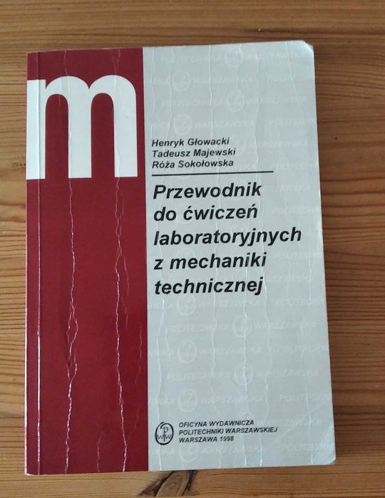 Przewodnik do ćwiczeń laboratoryjnych z mechaniki technicznej Głowacki