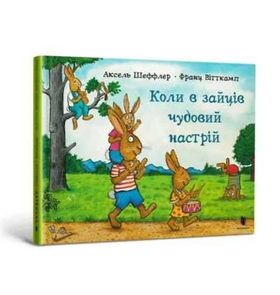 Kiedy zające są w świetnym nastroju w.ukraińska - Axel Scheffler