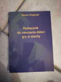 Podręcznik do nauczania dzieci gry w szachy - Zenon Chojnicki książka