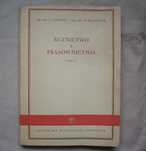 Kuźnictwo i prasownictwo cz. II, J.Jarocki, P.Wasiunyk, 1957.