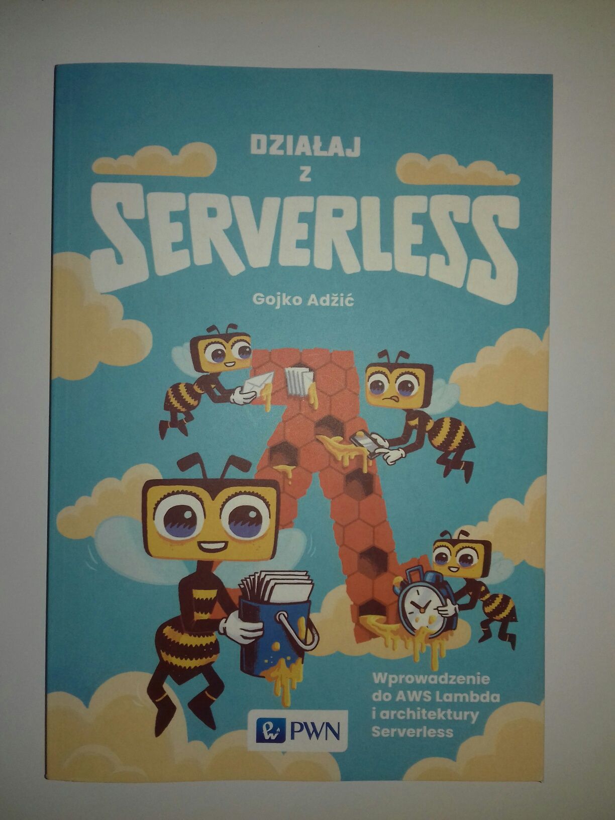 Działaj  z  serverless  Gojko Adzic PWN AWS Lambda