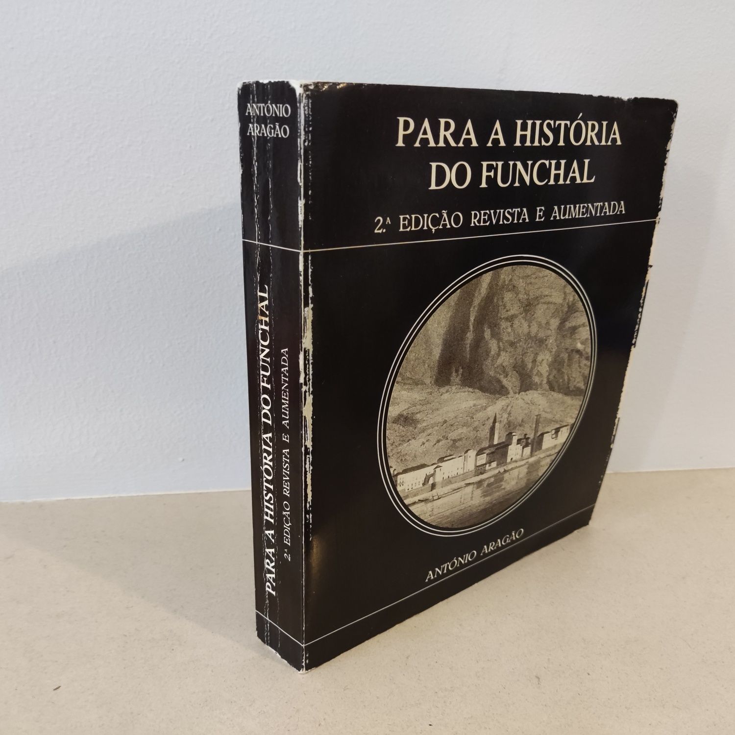 Livro Para a História do Funchal (2ª edição revista e aumentada)