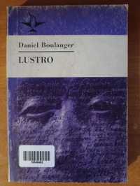 Daniel Boulanger "Lustro"