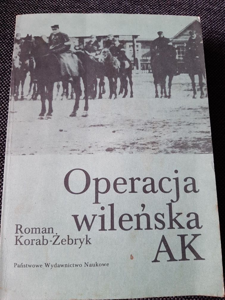 Operacja Wileńska AK- Roman Korab-Żebryk