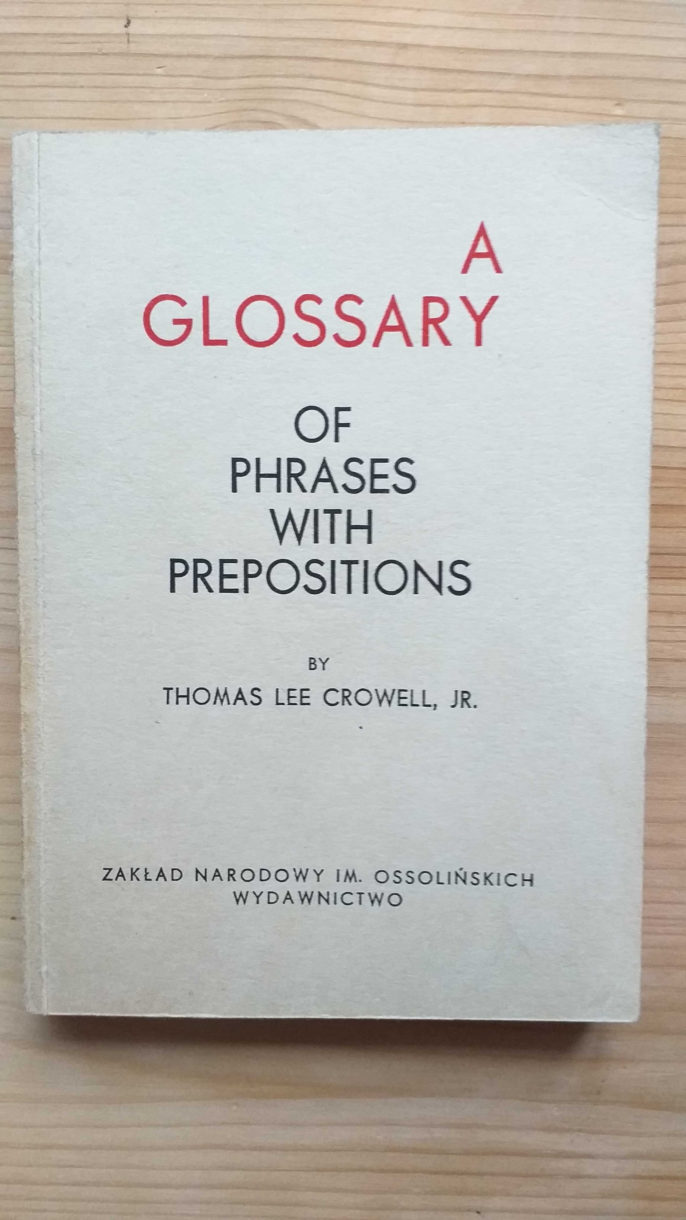Thomas Lee Crowell, A glossary of phrases with prepositions
