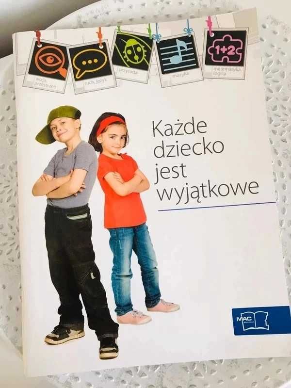 Każde dziecko jest wyjątkowe ćwiczenia klasa 1 MAC ed. wczesnoszkolna