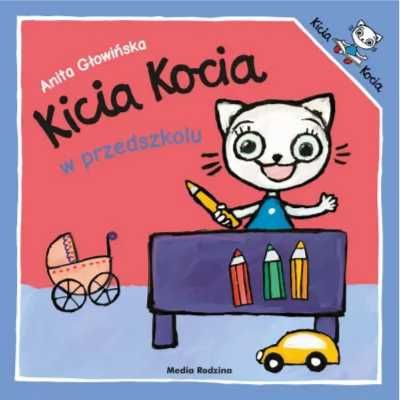 Kicia Kocia w przedszkolu - Anita Głowińska, Anita Głowińska