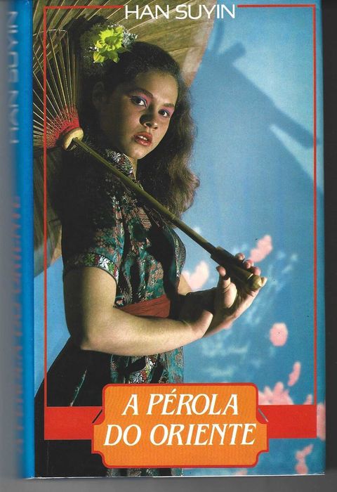 A Pérola do Oriente, de Han Suyin