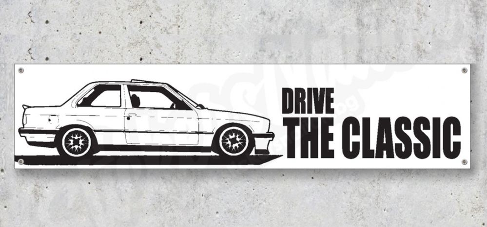 Baner plandeka 150x60cm BMW Drive the classic e30 e36 mpower