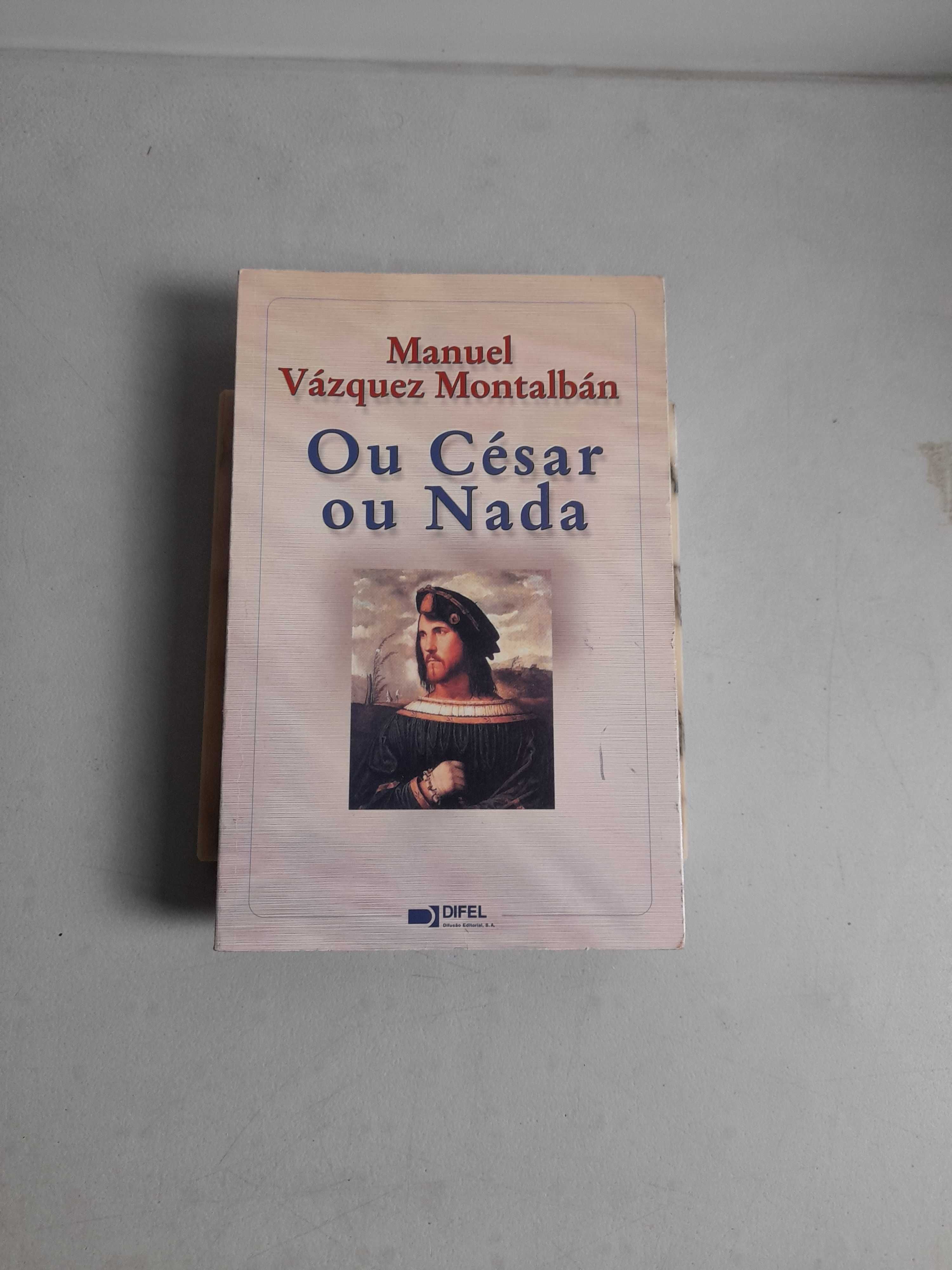 Livro PA-2 - Manuel Vásquez Montalbán -Ou César ou Nada