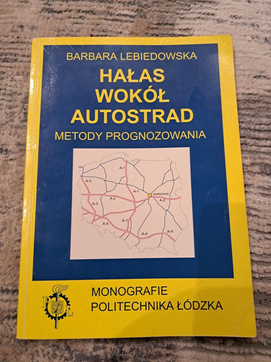 Hałas wokół autostrady. Metody prognozowania
