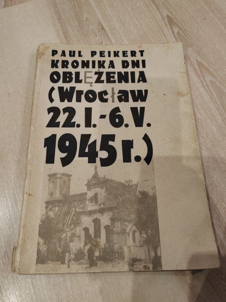 Kronika dni oblężenia Wrocław Peikert