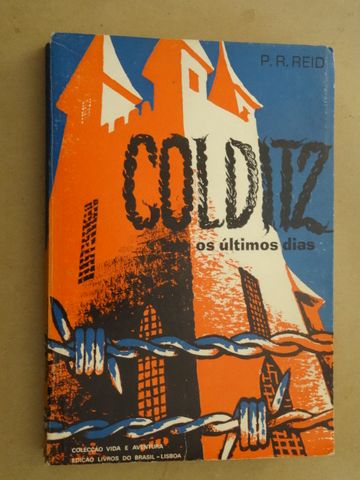Colditz - Os Últimos Dias de P. R. Reid