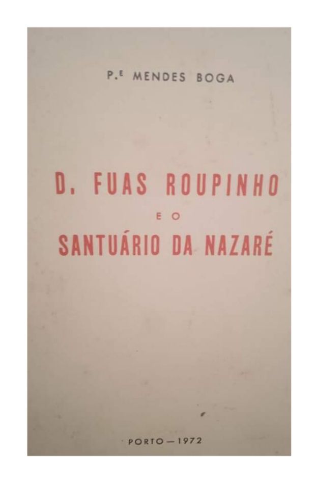 Dom Fuas Roupinho - o Santuário da Nazaré