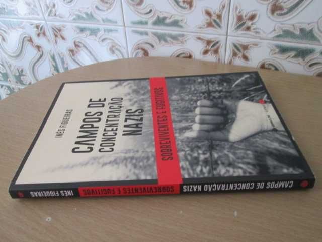 Campos de Concentração Nazis
de Inês Figueiras