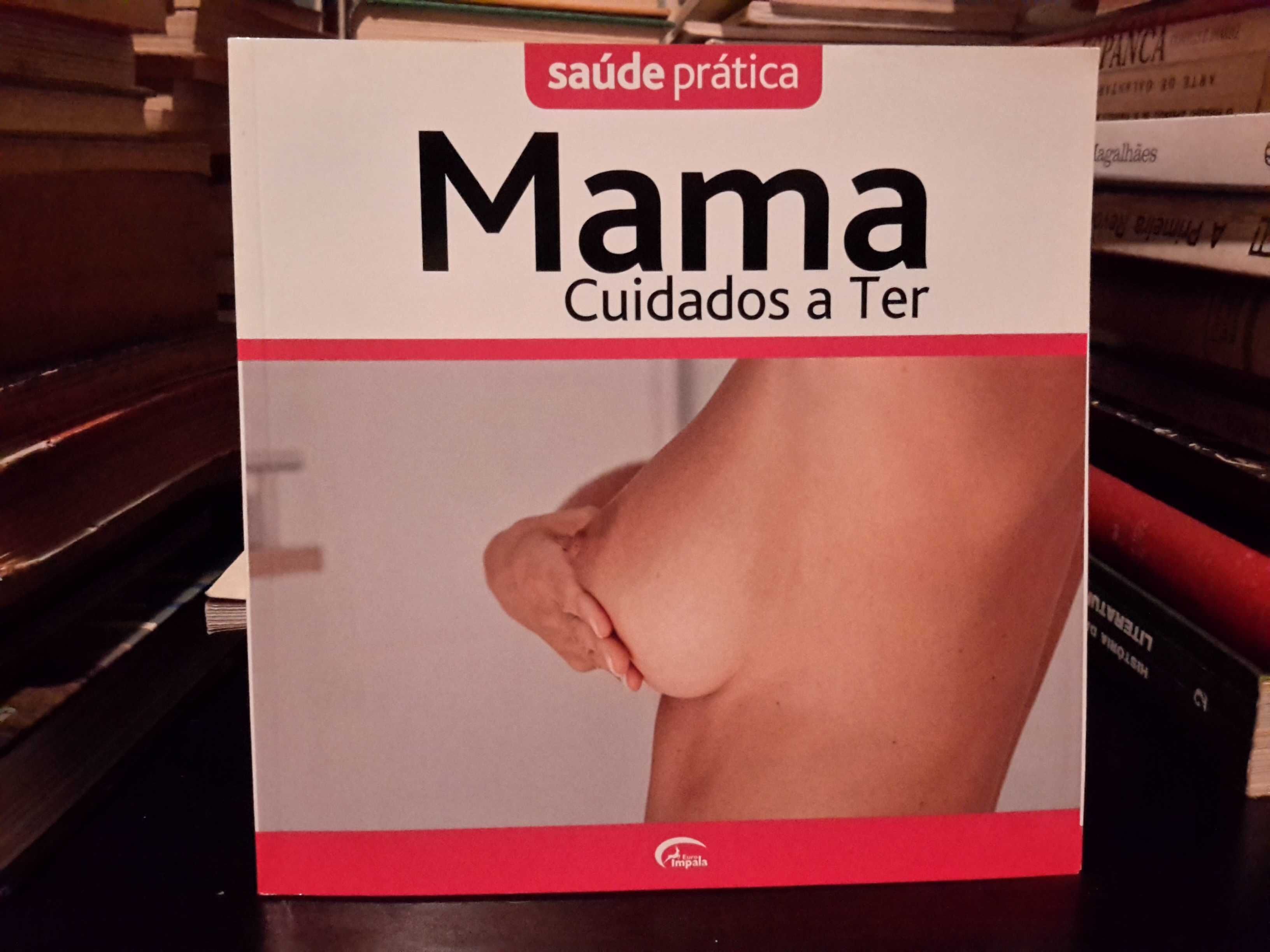 Saúde Prática - Mama - cuidados a ter