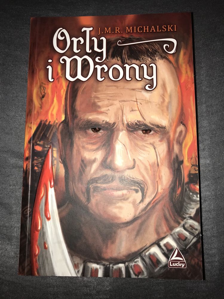 “Orły i wrony” J. M. R. Michalski