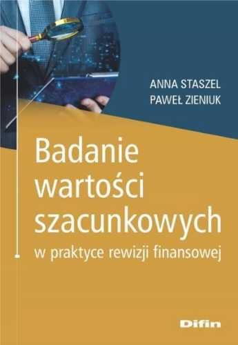 Badanie wartości szacunkowych w praktyce.. - Anna Staszel Paweł Zieni