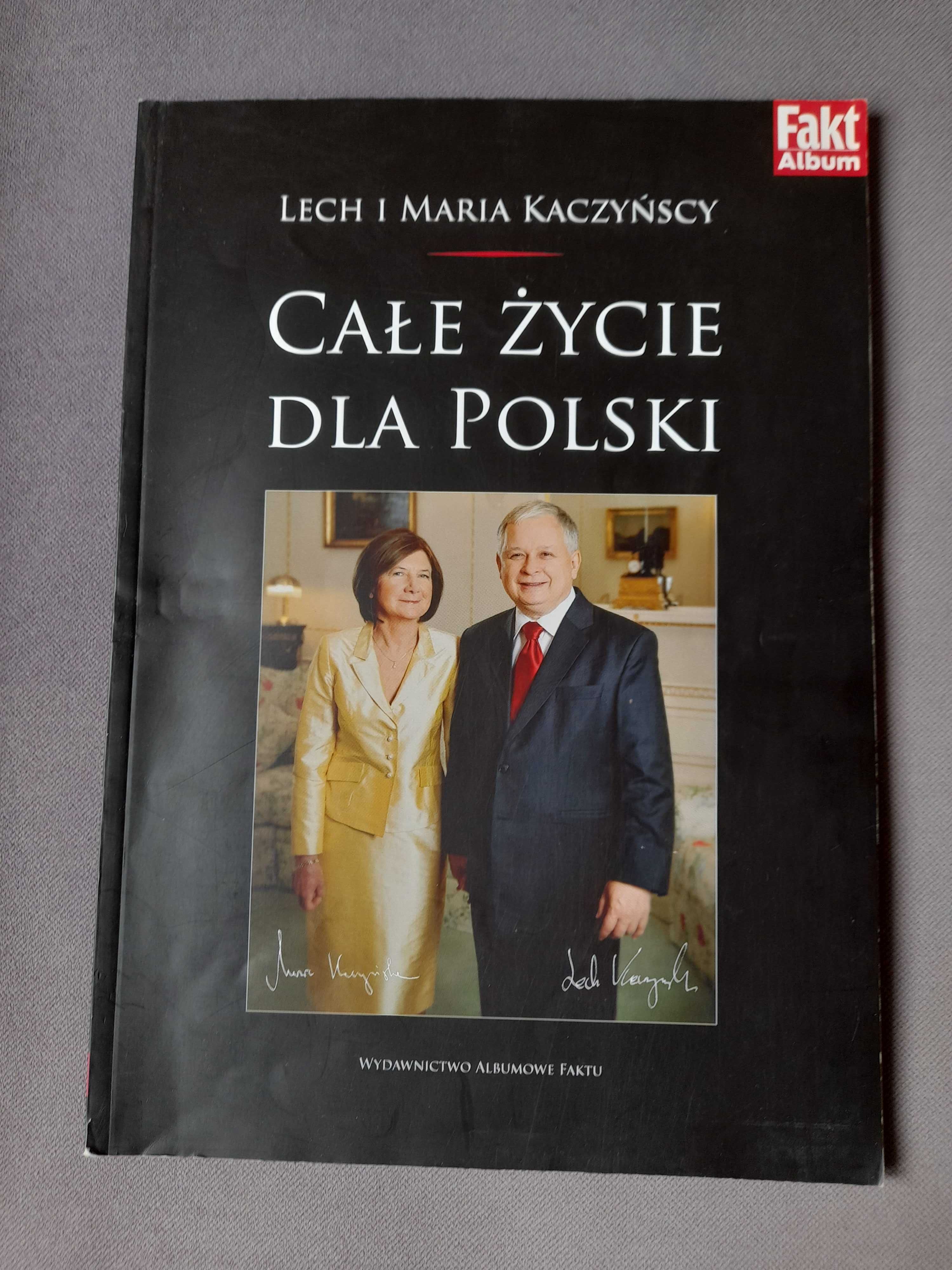 Całe życie dla Polski Lech i Maria Kaczyńscy 2010