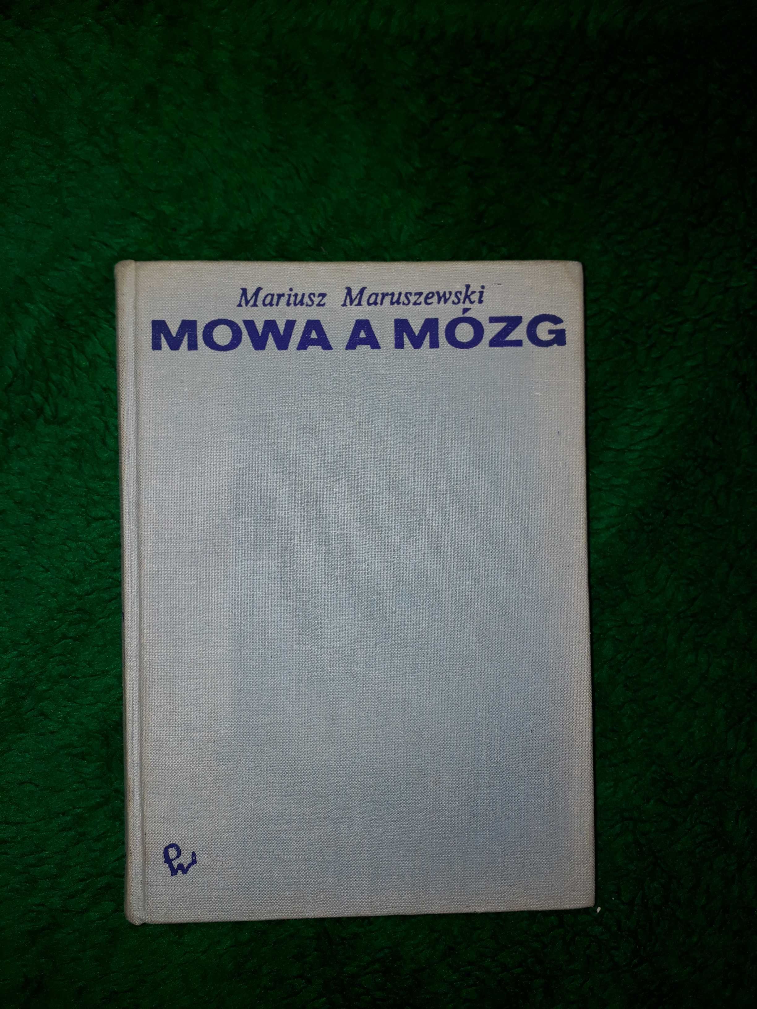 "Mowa a mózg. Zagadnienia neuropsychologiczne." Mariusz Maruszewski