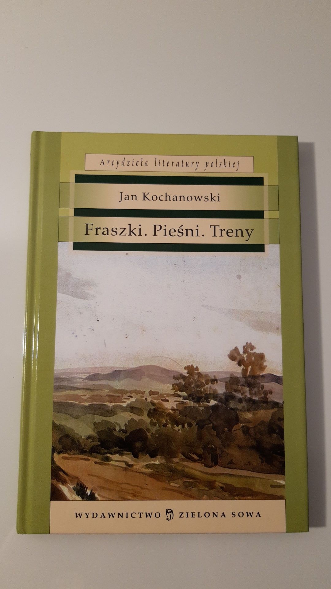 Fraszki, pieśni i treny Jana Kochanowskiego