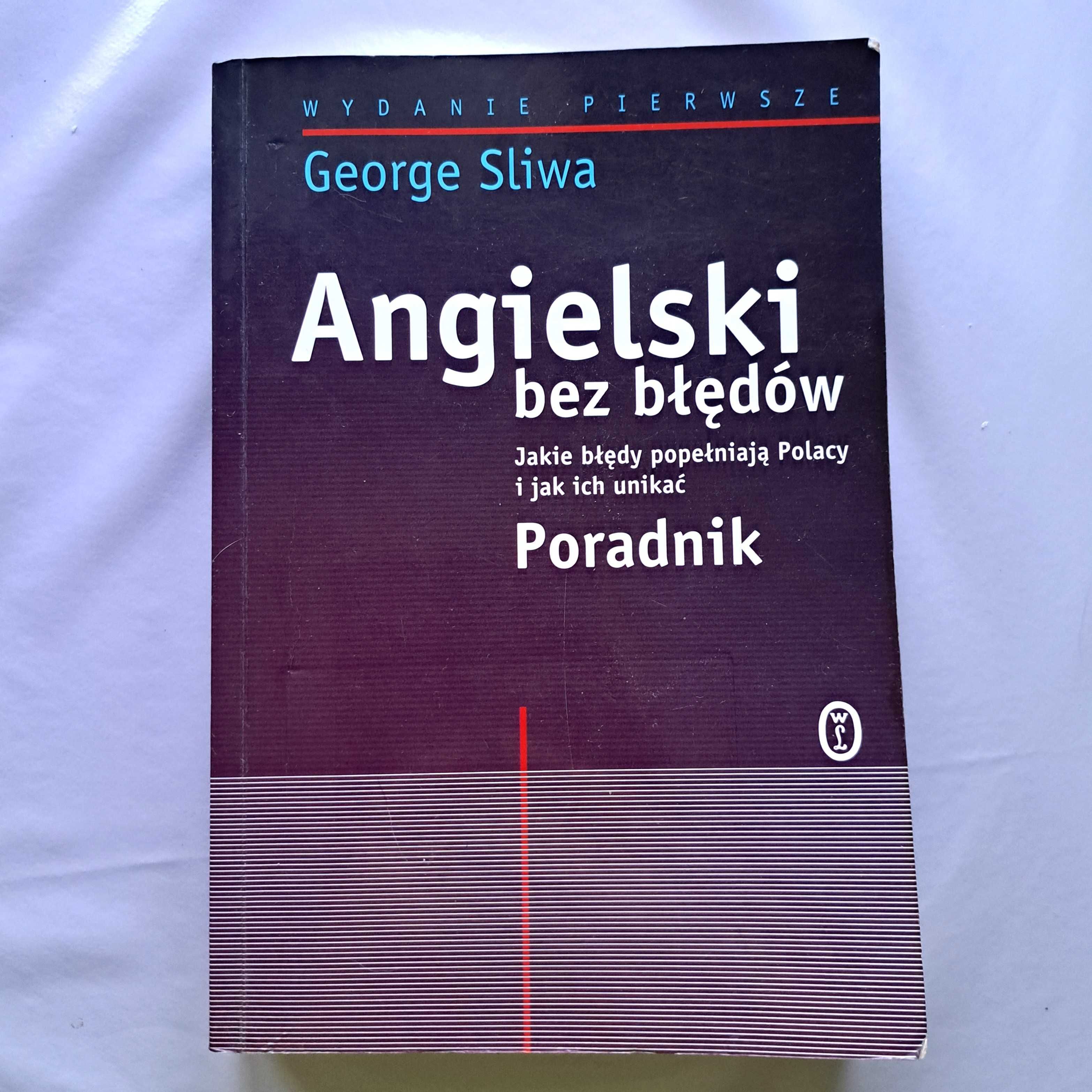 Angielski bez błędów, Poradnik, George Sliwa, 2001