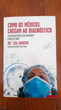 Lisa Sanders - Como os Médicos Chegam ao Diagnóstico