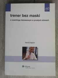 Tytuł: Trener bez maski - David Taylor - coaching