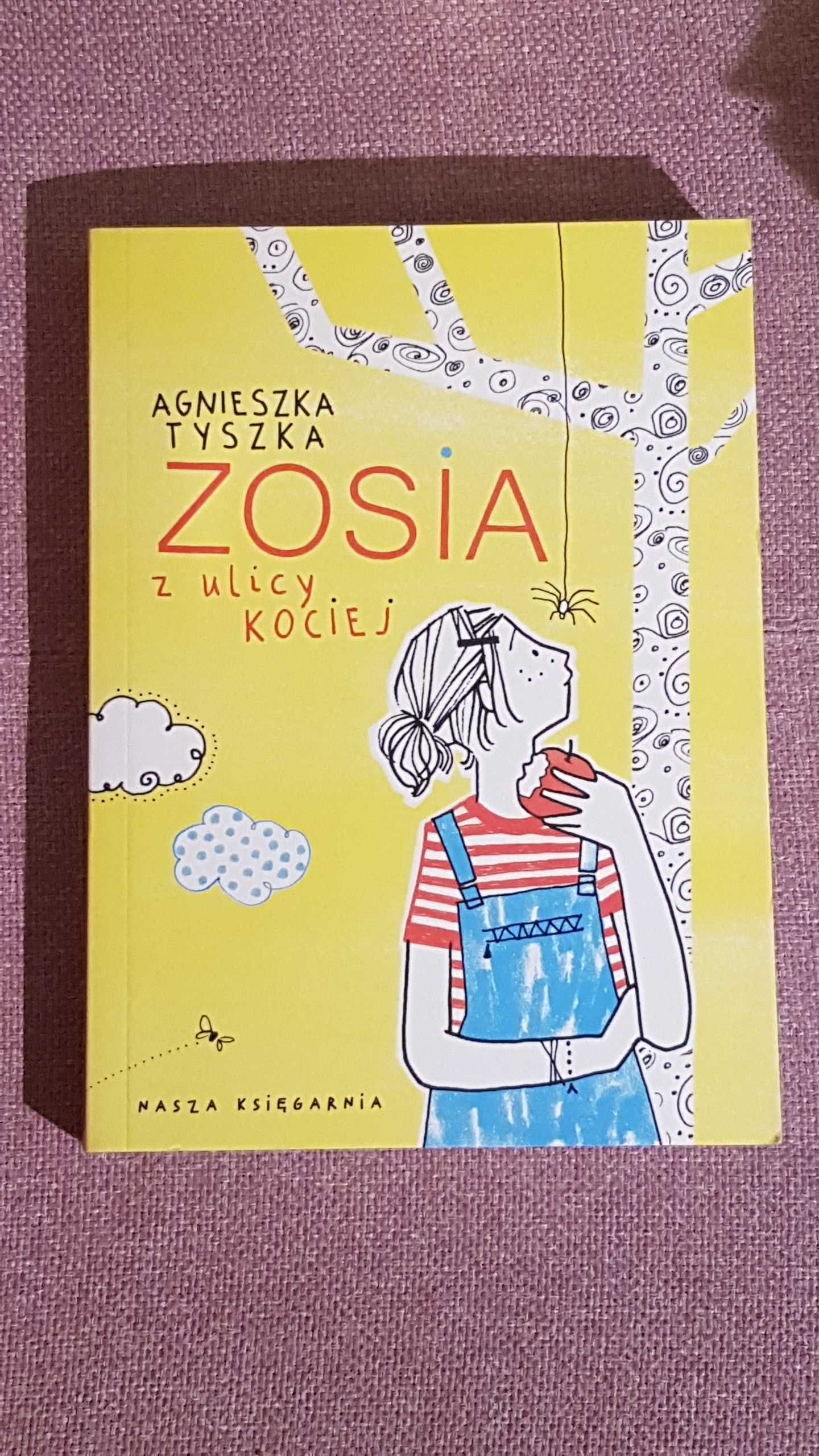 ,,Zosia z ulicy Kociej" Agnieszka Tyszka