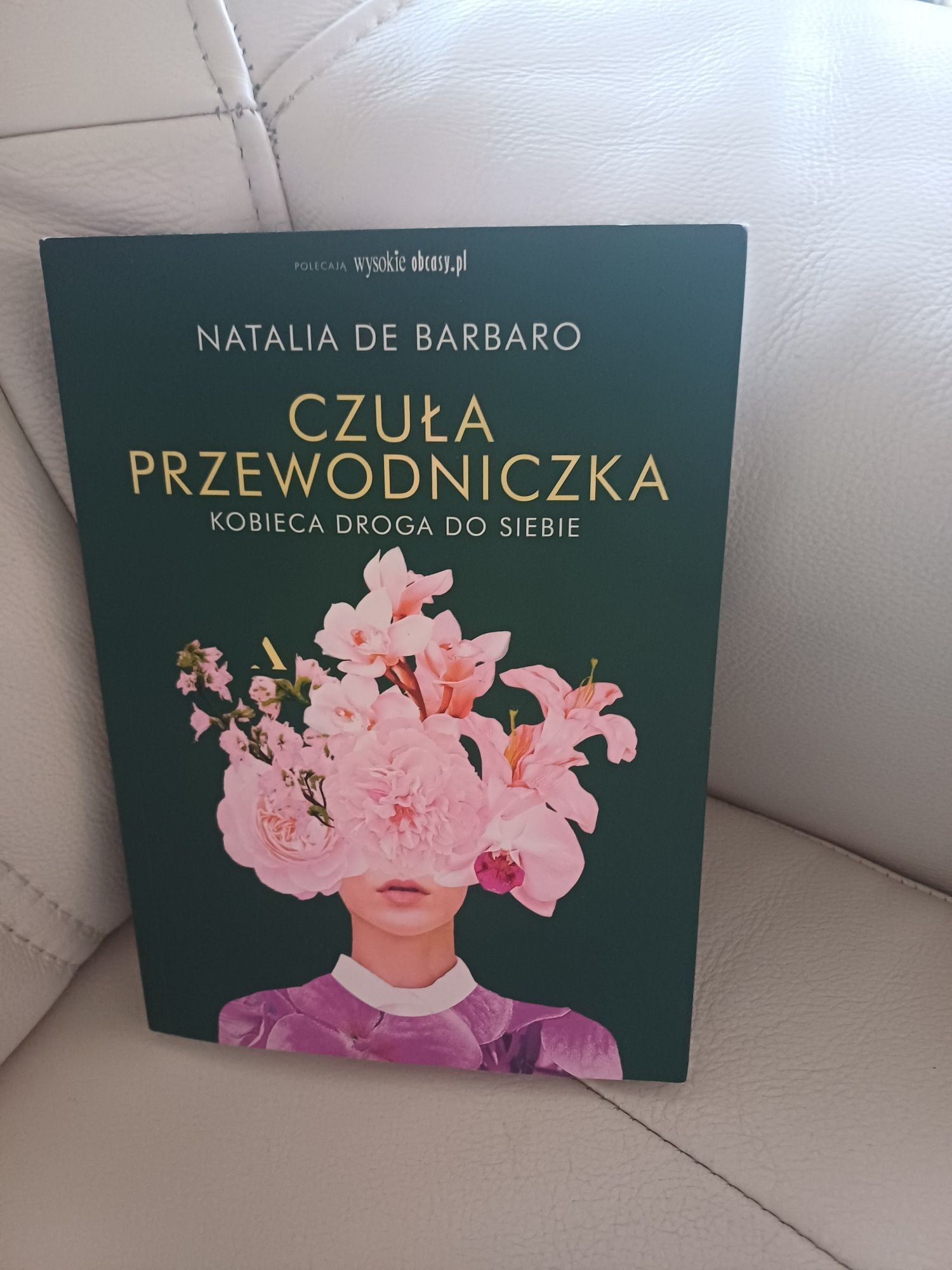 Książka "Czuła przewodniczka. Kobieca droga do siebie " Natalia De Bar