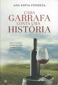 Cada garrafa conta uma história-Ana Sofia Fonseca-Esfera dos Livros