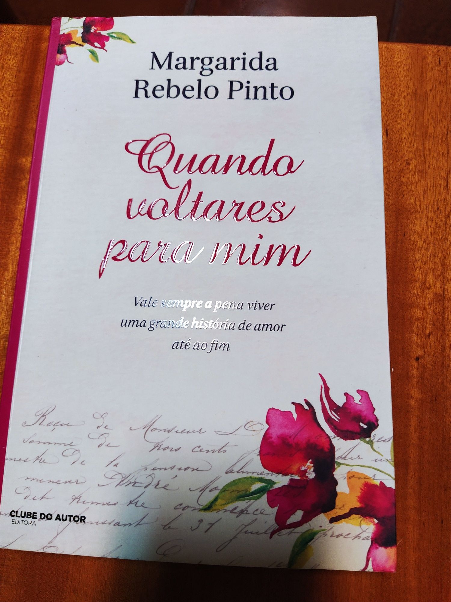 Livro de Margarida Rebelo Pinto. Título Quando voltares para mim