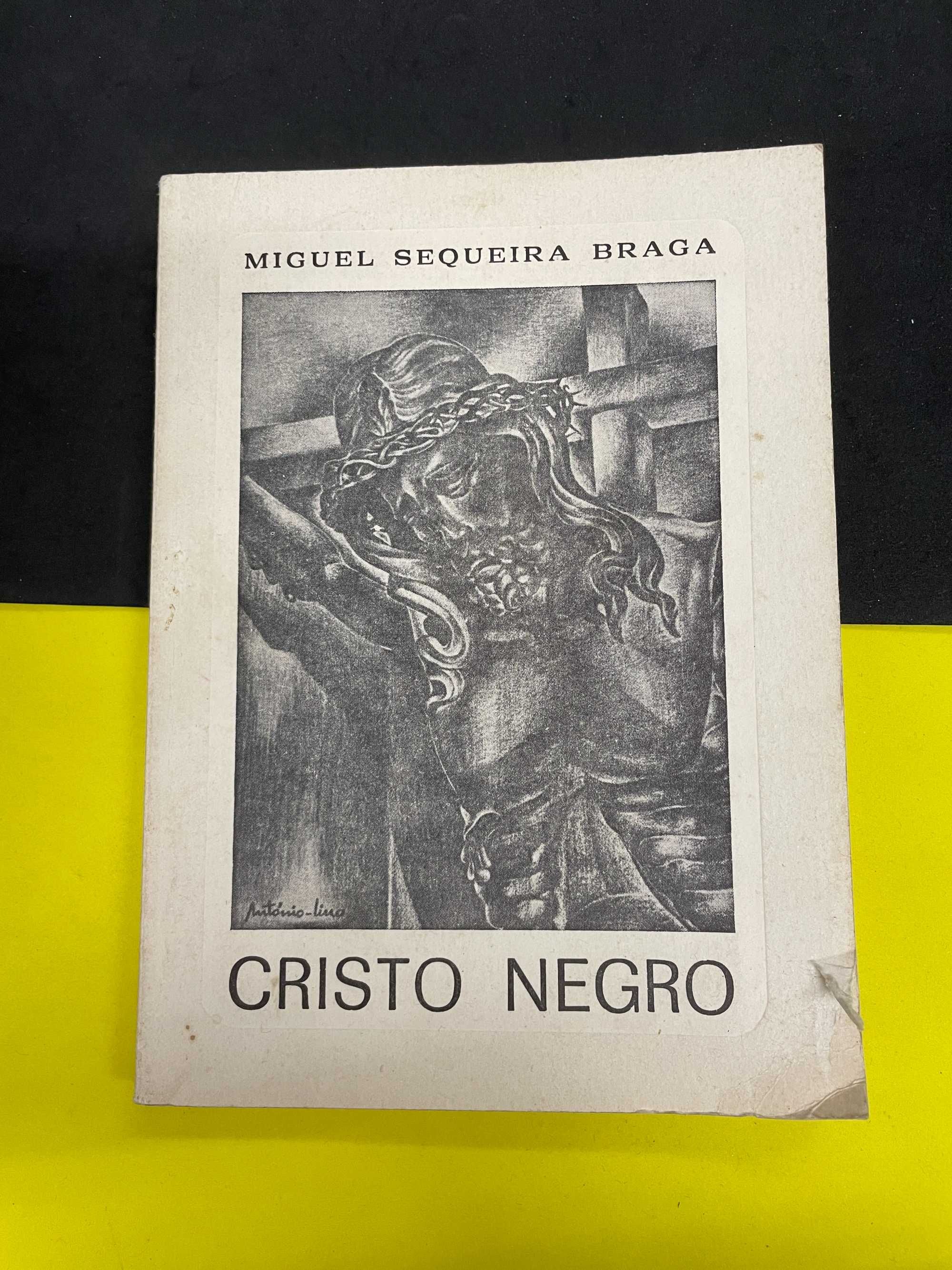 Miguel Sequeira Braga - Cristo Negro