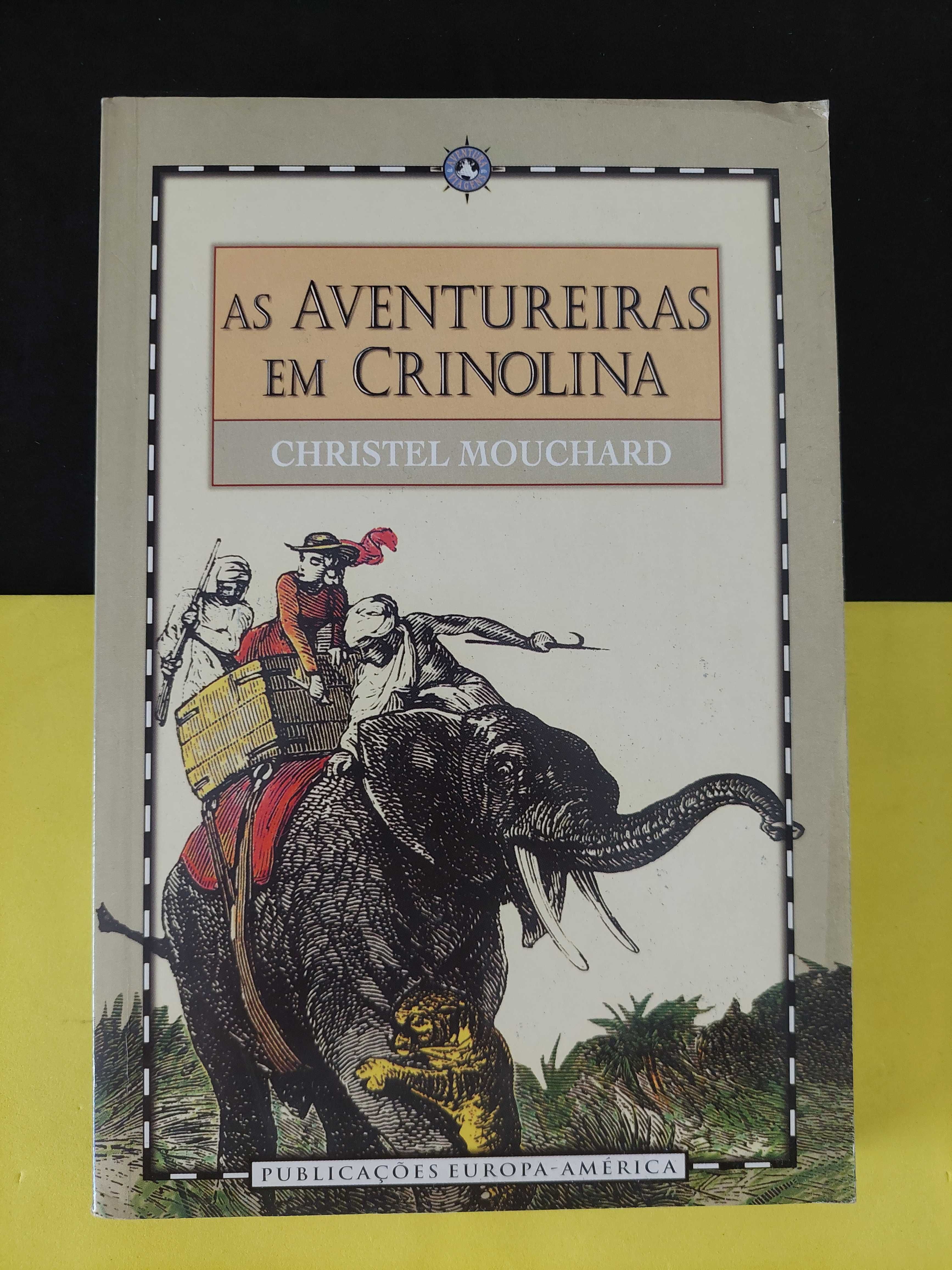 Christel Mouchard - As aventuras em Crinolina