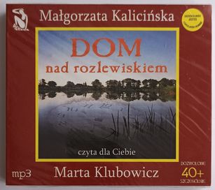Audiobook Dom Nad Rozlewiskiem czyta Marta Klubowicz 2006r (Nowa)