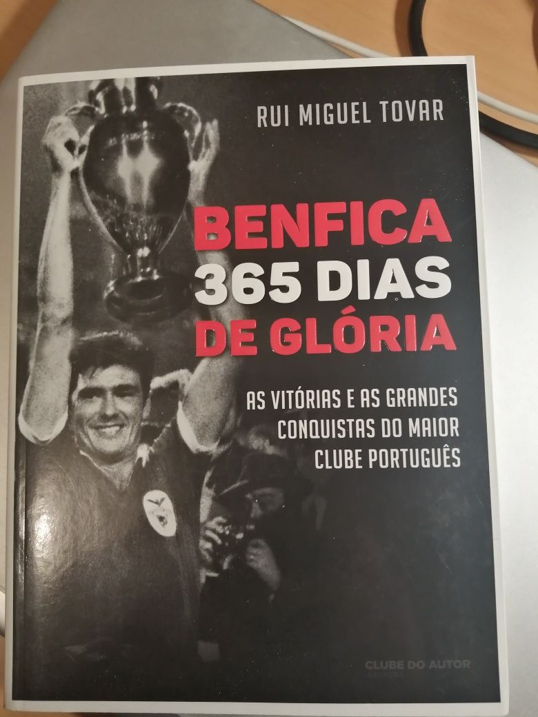 Benfica - 365 Dias de Glória - Rui Miguel Tovar