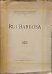 Rui Barbosa 1923 Bernardino Machado