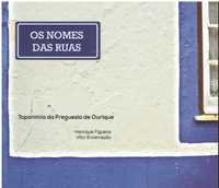 7663 Os nomes das ruas : a toponímia da Freguesia de Ourique