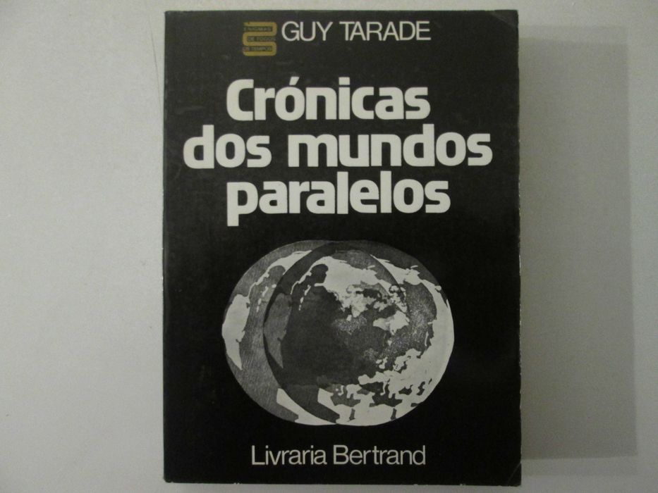 Crónicas dos mundos paralelos- Guy Tarade