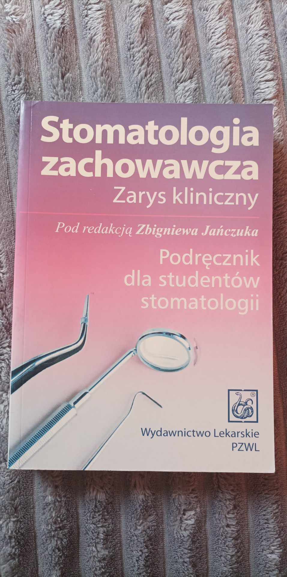 Stomatologia zachowawcza Zbigniew Jańczuk PZWL