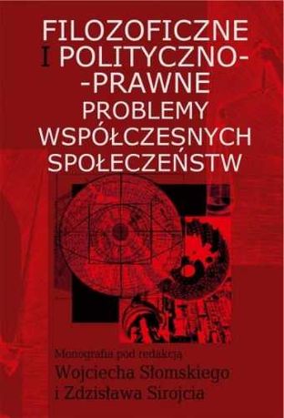 Filozoficzne i polityczno - prawne problemy.. - Wojciech Słomski, Zdz