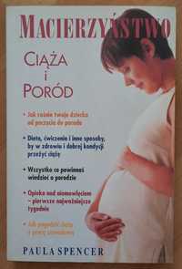 Macierzyństwo ciąża i poród. Paula Spencer
