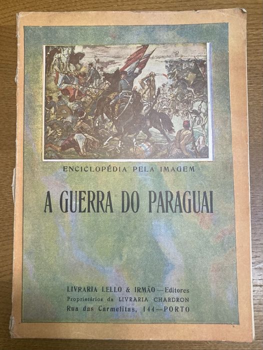 A guerra do Paraguai da Libraria Lello & irmão