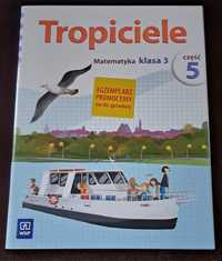 Tropiciele. Matematyka klasa 3, cz. E. Burakowska. 5.