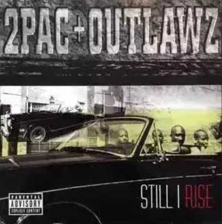 Tupac & Outlawz - Still I Rise